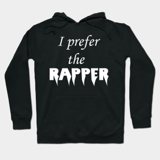 I prefer the rapper Hoodie